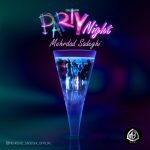دانلود آهنگ جديد مهرداد صادقی به نام Party Night - 