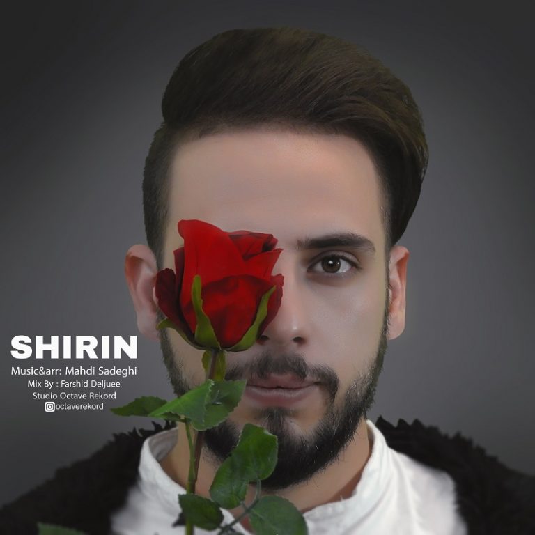 دانلود آهنگ جدید مهدی صادقی به نام شیرین