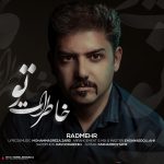 دانلود آهنگ جدید رادمهر به نام خاطرات تو - 