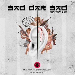 NoiseUp – Sad Dar Sad